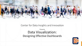 CDII Webinar Series | Data Visualization: Designing Effective Dashboards