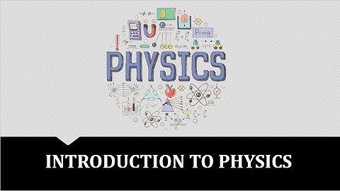 Introduction to Physics