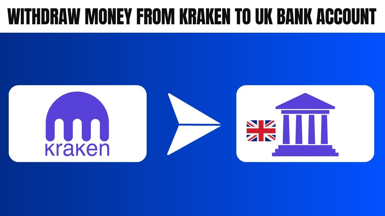 How To Withdraw Money From Kraken To Bank Account UK 2025 YouTube how-to-withdraw-money-from-kraken-to-bank-account-uk-2025-youtube