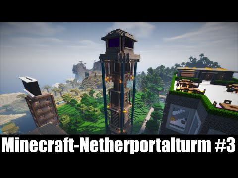 MINECRAFT-NETHER-PORTAL-TURM Bauwerk #3