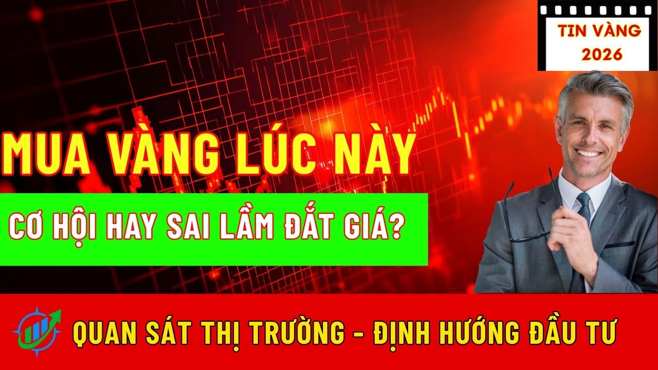 Mua Vàng Lúc Này: Cơ Hội Vàng Hay Sai Lầm Đắt Giá?|Hướng Đầu Tư