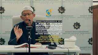 Kaidah #42 Mentauhidkan Allah Dgn Kauniyah Akan Berkonsekuensi Pd Sunnatullah - Ust Badru Salam, Lc