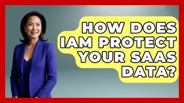How Does IAM Protect Your SaaS Data? - The SaaS Pros Breakdown