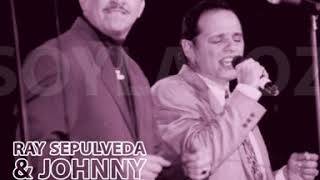 Ray Sepulveda &amp; Johnny Rivera - No vale la pena Enamorarse