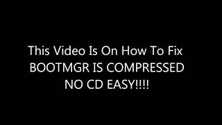 How to fix boot mgr is compressed