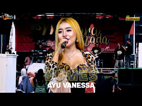 Ayu Vanesa - Dumes | New Mutiara Nada | Live Desa Tegalwulung - Jatibarang - Brebes