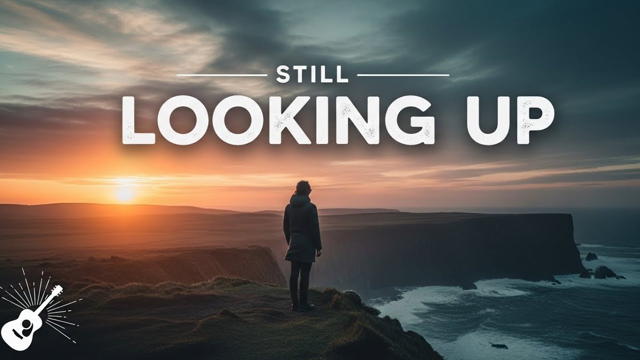 Still Looking Up | 90s Alternative Rock Anthem | Emotional Indie Folk Rock Song