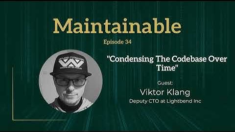 Viktor Klang: Condensing The Codebase Over Time