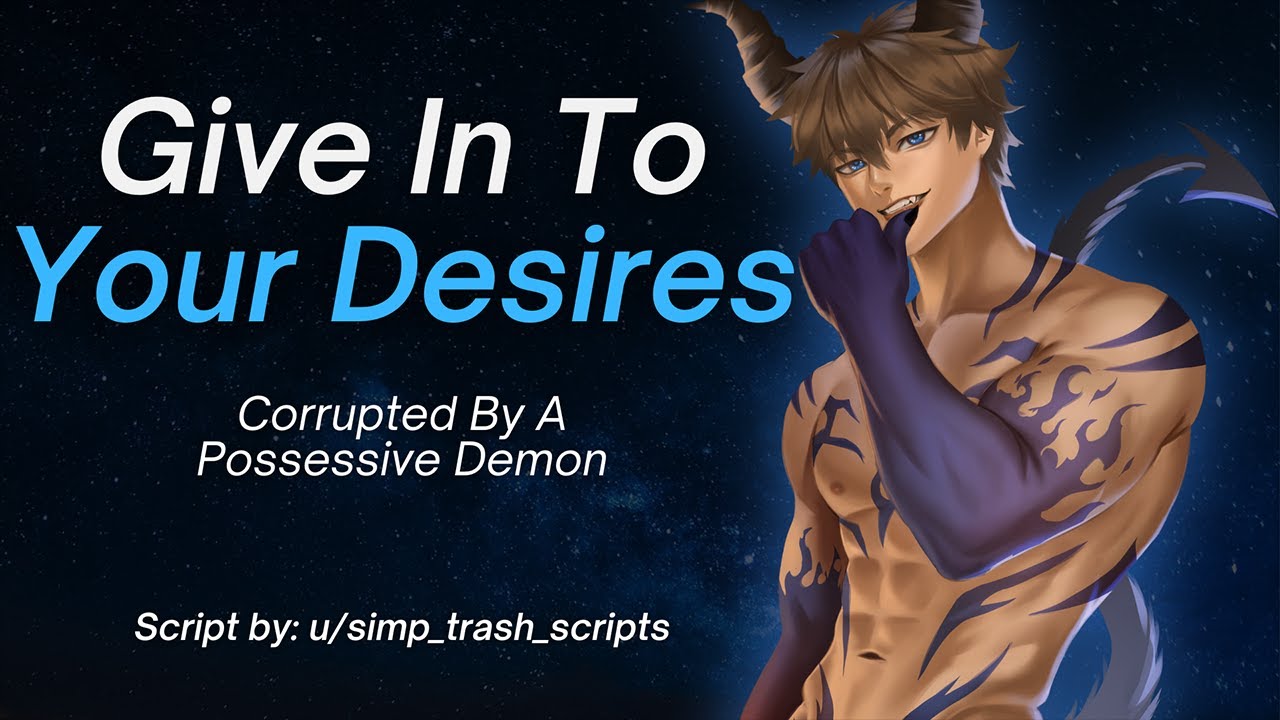 Corrupted By A Possessive Demon [M4F] [ASMR] [demon x angel] [possessive] [yandere][dominant][spicy]
