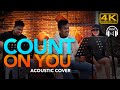 Count on you  beastmode acoustic cover tommy shaw