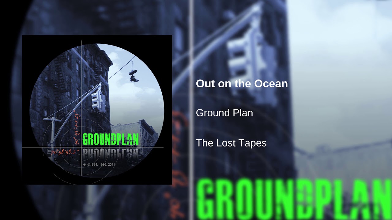 Watch Ground Plan - Out on the Ocean - (1980s Irish Band) on YouTube Watch Ground Plan - Out on the Ocean - (1980s Irish Band) on YouTube