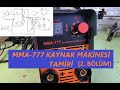 MMA-777 Kaynak Makinesi Tamiri ( 2. Bölüm ) Çalışma Prensibi Ayrıntılı Anlatımı