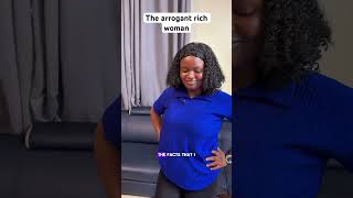 The arrogant rich woman