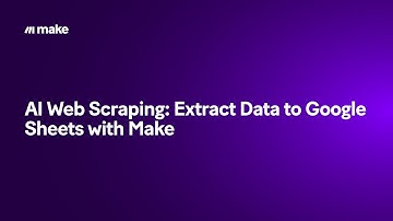 AI Web Scraping: Extract Data to Google Sheets with Make