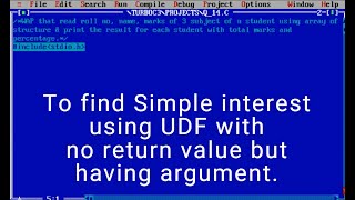 (program-2)Calculate Simple Interest in C: User-Defined Function with Arguments (No Return Value).