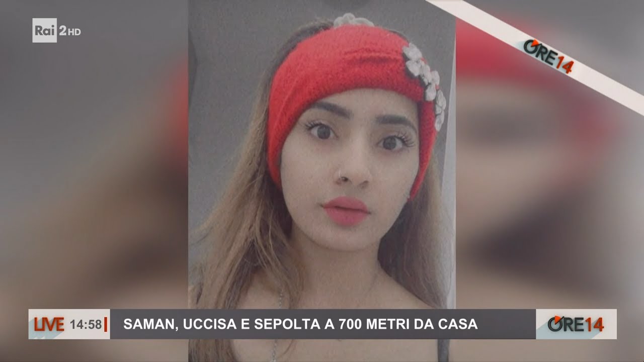 Saman Abbas, uccisa e sepolta a 700 metri da casa - Ore 14 del 29/11/2022