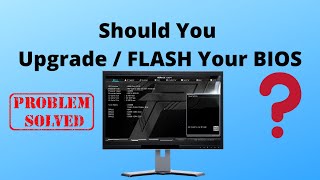 Should You Upgrade Your BIOS