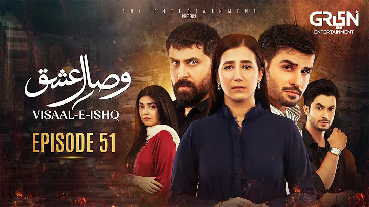 Visaal E Ishq Episode 51 | 17th Dec 25 | Fahad Sheikh - Hiba Aziz - Haroon Shahid - Naureen Gulwani