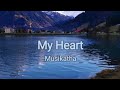 My Heart (Musikatha) Lyrics