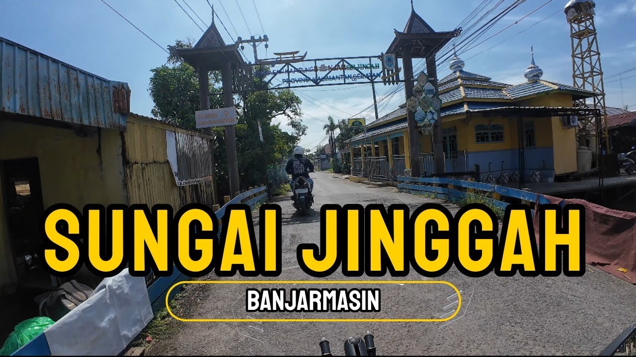Sungai Jinggah | Banjarmasin