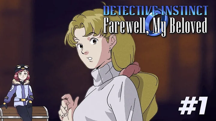 Another Mystery 🌨️ - Detective Instinct Farewell, My Beloved (part 1)