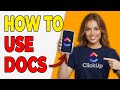 How To Use ClickUp Docs (Step-By-Step Guide 2026)