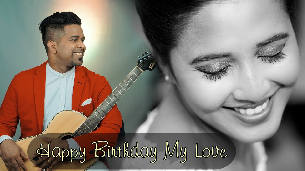 HAPPY BIRTHDAY MY LOVE 2021 Friz Love  Romantic Birthday song  Love Song 2021