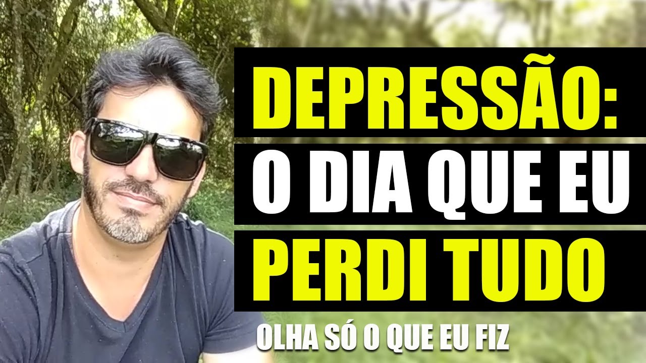 Depressão: O Dia Que Eu Perdi Tudo (OLHA SÓ O QUE EU FIZ) #shorts - YouTube