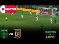 Watch Austin vs LAFC Live Stream | Exciting MLS League Match 2025 β½
