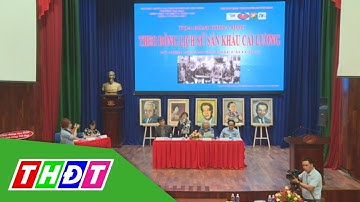 Hướng cải lương đến giới trẻ ngày nay | THDT