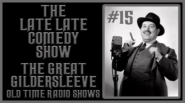 THE GREAT GILDERSLEEVE COMEDY OLD TIME RADIO SHOWS...
