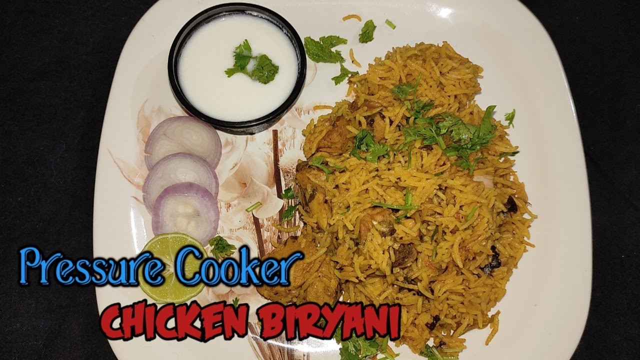 Chicken Biryani Recipe Pressure Cooker Chicken Biryani Recipe Quick