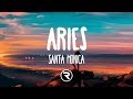 Aries - SANTA MONICA (Lyrics)