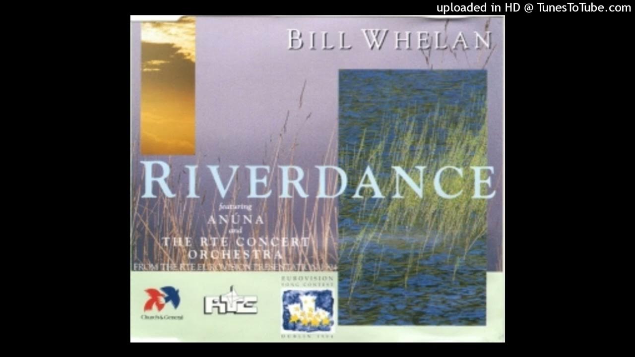 Bill Whelan - Riverdance (1994) Bill Whelan - Riverdance (1994)