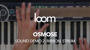 Loom: Expressive E Osmose (MPE, part 2)
