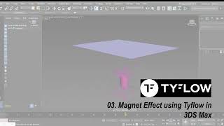 03. Magnet effect in Tyflow