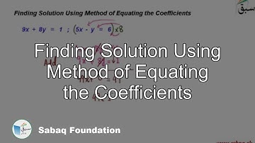 Finding Solution Using Method of Equating the Coefficients, Math Lecture | Sabaq.pk