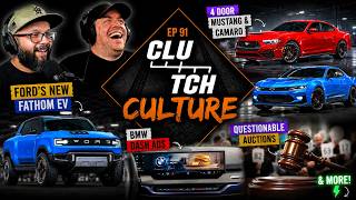 4 Door Mustang & Camaro, Ford's New Fathom EV, BMW Dash Ads, Questionable Auctions, & more | EP 91