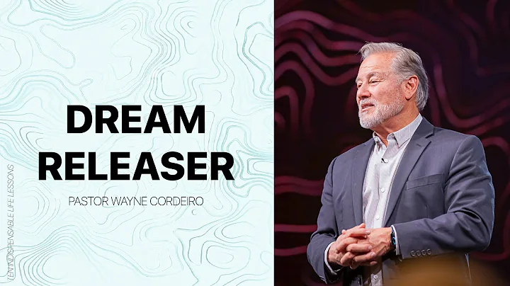 Pastor Wayne Cordeiro | Dream Releaser