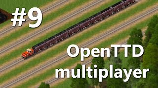 OpenTTD multiplayer | #9 | Honza přebírá iniciativu!