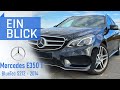 Mercedes E350 T Bluetec S212 2014 - Die beste Kombination aus Luxus und Lastesel?