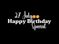 26 July Happy Birthday Black Screen Status🥳 Happy Birthday Whatsapp Status🎠Birthday Song Status✨ 26 July Happy Birthday Black Screen Status🥳 Happy Birthday Whatsapp Status🎠Birthday Song Status✨