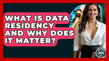 What Is Data Residency And Why Does It Matter? - Law School Prep Hub