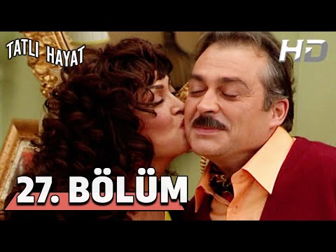 Tatlı Hayat 27. Bölüm HD