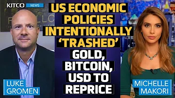 US Economic Policies of Past 40 Yrs Intentionally Being ‘Trashed,’ Impact on Gold & BTC: Luke Gromen