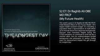 S2 E7 - Dr Raghib Ali OBE MD FRCP