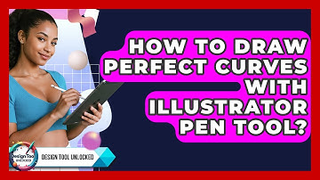 How To Draw Perfect Curves With Illustrator Pen Tool? - Design Tool Unlocked