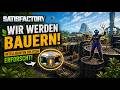 [Folge05/SatisFactory] Wir werden Bauern