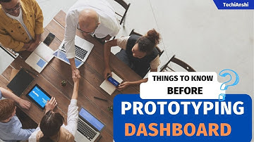 Approach towards Prototyping a Dashboard | 4 Pillars of Dashboard Prototype