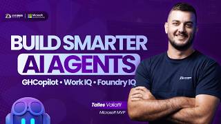Building Developer-Focused Agents with GitHub Copilot, Work IQ, and Foundry IQ